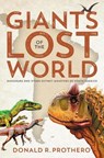 Giants of the Lost World - Donald R. (Donald R. Prothero) Prothero - 9781588345622