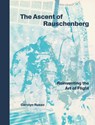 The Ascent of Rauschenberg - Carolyn (Carolyn Russo) Russo - 9781588347992
