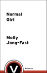 Normal Girl - Molly Jong-Fast - 9781588360328