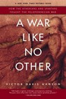 A War Like No Other - Victor Davis Hanson - 9781588364906