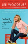 Perfectly Imperfect - Lee Woodruff - 9781588367877