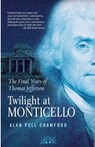 Twilight at Monticello - Alan Pell Crawford - 9781588368386