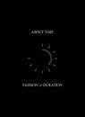 About Time - Andrew Bolton ; Jan Giler Reeder ; Jessica Regan ; Amanda Garfinkel - 9781588396884