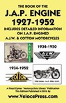 Book of the J.A.P. Engine 1927-1952 Includes Detailed Information on J.A.P. Engined A.J.W. & Cotton Motorcycles - W Haycraft - 9781588501394