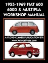 1955-1969 Fiat 600 - 600d & Multipla Factory Workshop Manual - Fiat S P a - 9781588501974