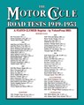 MOTORCYCLE ROAD TESTS 1949-1953 (From the Motor Cycle magazine UK) - Floyd Clymer - 9781588502377