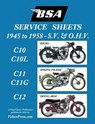 BSA C10-C10l-C11-C11g-C12 'Service Sheets' 1945-1958 for All Pre-Unit S.V. and O.H.V. Rigid, Spring Frame and Swing Arm Models - Floyd Clymer - 9781588502483