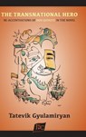 The Transnational Hero - Tatevik Gyulamiryan - 9781588714060