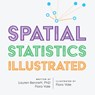 Spatial Statistics Illustrated - Lauren Bennett ; Flora Vale - 9781589485709