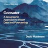 Geowater - David R Maidment - 9781589488526