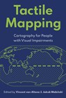 Tactile Mapping: Cartography for People with Visual Impairments - Vincent Van Altena - 9781589488861