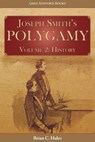 Joseph Smith's Polygamy, Volume 2 - HALES,  Brian C - 9781589586864