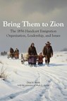 Bring Them to Zion - Don H Smith ; Mark C. Austin - 9781589588066