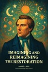 Imagining and Reimagining the Restoration - Robert A. Rees - 9781589588240