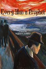 Every Man a Prophet - Stephen C. Lesueur - 9781589588264
