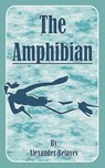 The Amphibian - Alexander Belayev - 9781589633377