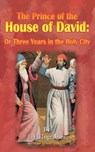 The Prince of the House of David - J H Ingraham - 9781589634978