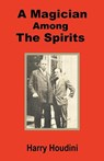 A Magician Among the Spirits - Harry Houdini - 9781589638952