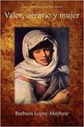 Valor, Agravio y Mujer - Ana Caro Mallen De Soto ; Ana Caro - 9781589770638