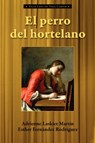 El Perro del Hortelano - Lope de Vega - 9781589770782