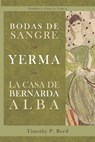 Bodas de sangre, Yerma, La casa de Bernarda Alba - Federico Garcia Lorca - 9781589771239