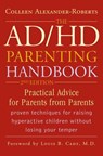 The ADHD Parenting Handbook - Colleen Alexander-Roberts - 9781589795037