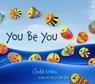 You Be You - Linda Kranz - 9781589796676