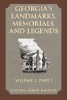 Georgia's Landmarks, Memorials, and Legends - Lucian Lamark Knight - 9781589800007