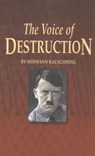 The Voice of Destruction - Hermann Rauschning - 9781589801363