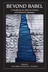 Beyond Babel - John Kaltner ; Steven L. McKenzie - 9781589830356