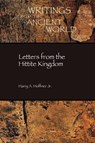 Letters from the Hittite Kingdom - Jr. Harry A. Hoffner - 9781589832121