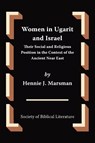 Women in Ugarit and Israel - Hennie J. Marsman - 9781589833883