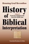 History of Biblical Interpretation, Vol. 2 - Henning Graf Reventlow - 9781589834552