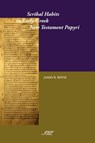 Scribal Habits in Early Greek New Testament Papyri - James R. Royse - 9781589835221