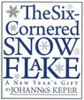 Six-Cornered Snowflake - Johannes Kepler - 9781589880535