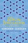 From Berlin to Jerusalem: Memories of My Youth - Gershom Scholem - 9781589880733