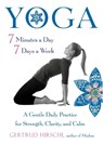 Yoga - 7 Minutes a Day, 7 Days a Week - Gertrud Hirschi - 9781590035092