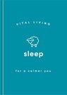 Sleep for a Calmer You - Vital Living - 9781590035535