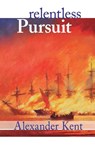 Relentless Pursuit - Alexander (Canterbury Christ Church University Kent - 9781590130261