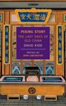 Peking Story - David Kidd - 9781590170403