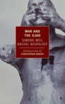 Weil, S: War and the Iliad - Simone Weil ; Rachel Bespaloff - 9781590171455