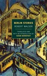 Berlin Stories - Robert Walser - 9781590174548