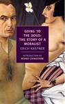 Going to the Dogs - Erich Kastner - 9781590175842