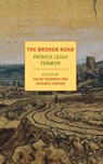 The Broken Road: From the Iron Gates to Mount Athos - Patrick Leigh Fermor - 9781590177792