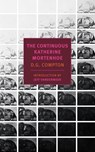 The Continuous Katherine Mortenhoe - D. G. Compton - 9781590179710