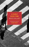 A Fairly Good Time and Green Water, Green Sky - Mavis Gallant - 9781590179888