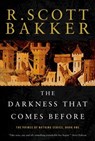 Bakker, R: Darkness That Comes Before - R Scott Bakker - 9781590201183