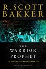 Bakker, R: Warrior Prophet - R Scott Bakker - 9781590201190