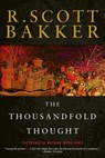 THOUSANDFOLD THOUGHT - R. Scott Bakker - 9781590201206