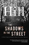 The Shadows in the Street: A Gripping Psychological Thriller of Strangled Truths and Hidden Lives - Susan Hill - 9781590206843